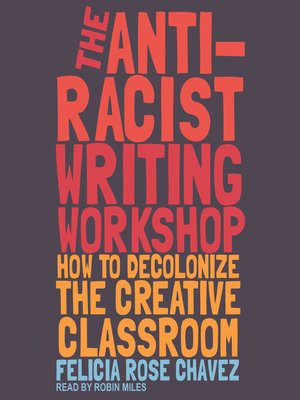 cover image of The Anti-Racist Writing Workshop